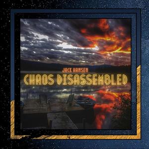 Chaos Disassembled (Explicit)