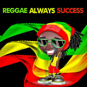 Reggae Always Success