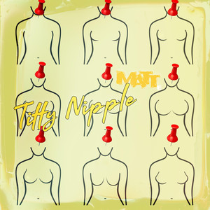 Titty Nipple (Explicit)