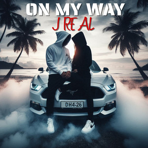 On My Way (Explicit)