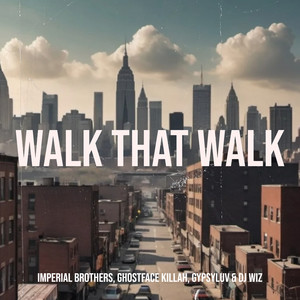 Walk That Walk (Explicit)
