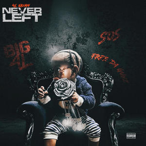 Never left (Explicit)