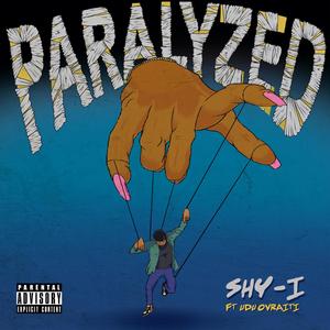 Paralyzed (feat. Udu Ovraiti) [Explicit]