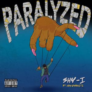 Paralyzed(feat. Udu Ovraiti) (Explicit)