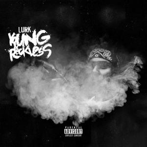 Young & Reckless (Explicit)