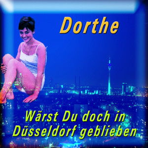 Wärst Du doch in Düsseldorf geblieben