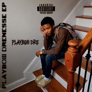 Playboiii Drenesse EP (Explicit)