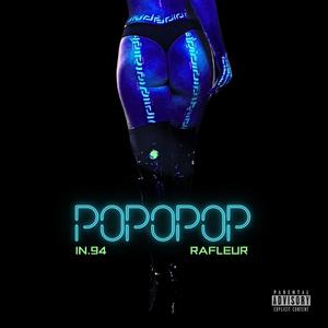 Popopop (feat. Rafleur) [Explicit]