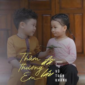 THẦM THƯƠNG EM ĐÃ LÂU - BẢN SÔI ĐỘNG (Explicit)