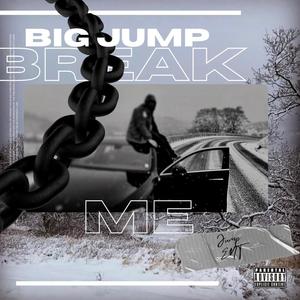 Break me (Explicit)