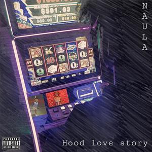 Hood Love Story (Explicit)