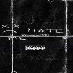 Hate Me (Explicit)