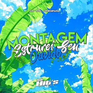 Montagem Estourei Seu Ouvido (Slowed|Explicit)