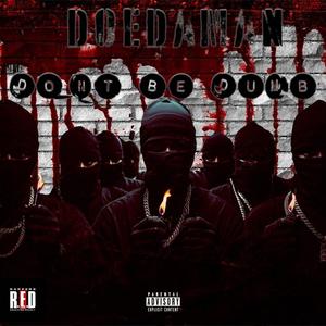 Don't Be Dumb (Explicit)