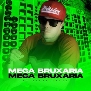 Mega Bruxaria (Explicit)