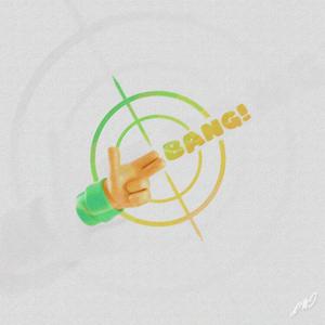 BANG! (Explicit)