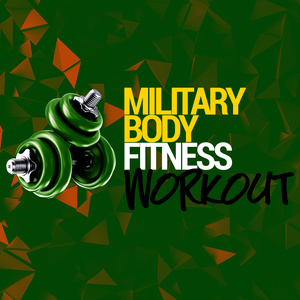 Military Body Fitness Workout