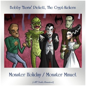 Monster Holiday / Monster Minuet (All Tracks Remastered)