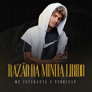 Razão da Minha Libido (Explicit)