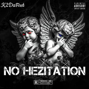 No Hezitation (Explicit)