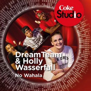 No Wahala (Coke Studio South Africa: Season 1|Explicit)