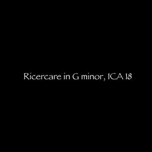 Ricercare in G minor (ICA 18)