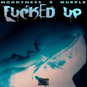 ****ed up (Explicit)