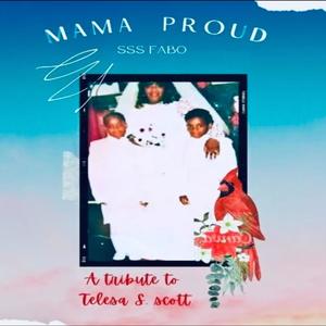 Mama Proud (Explicit)