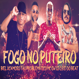 Fogo no Puteiro(feat. MC GW)(Brega Funk) (Explicit)