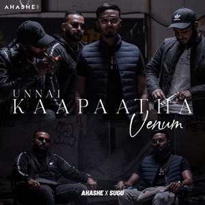 Unnai Kaapaatha Venum