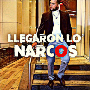 Llegaron Lo' narcos - EP (Explicit)