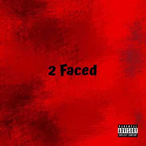 2 Faced (feat. Indigo) [Explicit]