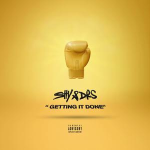 GETTING IT DONE (Explicit)