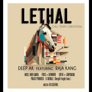 LETHAL (feat. Deep AK) [Explicit]