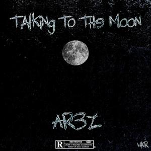 Talking To The Moon (feat. Westy) (Explicit)