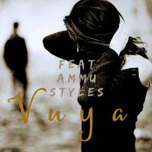 Vuya(feat. Ammu Styles)