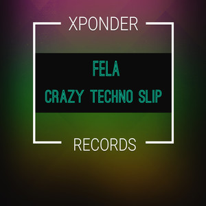 Crazy Techno Slip