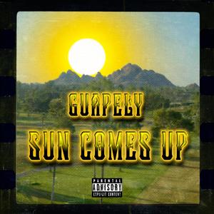 Sun Comes Up (Explicit)