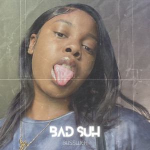 Bad Suh (Explicit)