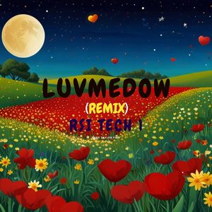 LUVMEDOW (REMIX)