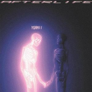 AFTERLIFE (Explicit)