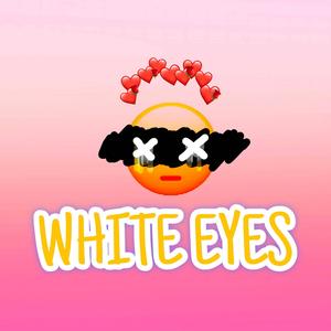 White Eyes