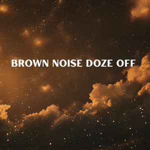 Brown Noise Doze Off