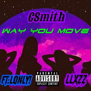 Way You Move (feat. llxzz & Lonly!) (Explicit)