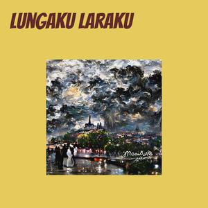 Lungaku Laraku