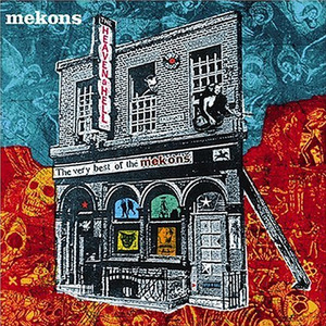 Heaven and Hell:The Very Best of the Mekons