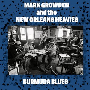 Bermuda Blues (feat. The New Orleans Heavies)