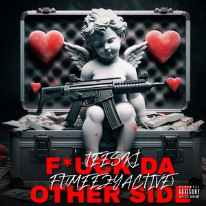 **** DA OTHER SIDE! (feat. TEESKI) [Explicit]