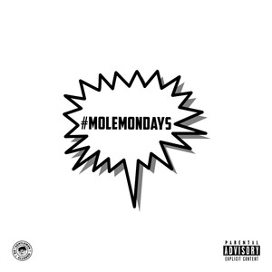 #MoleMondays (Explicit)