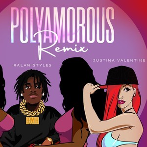 Polyamorous (Remix) [Explicit]